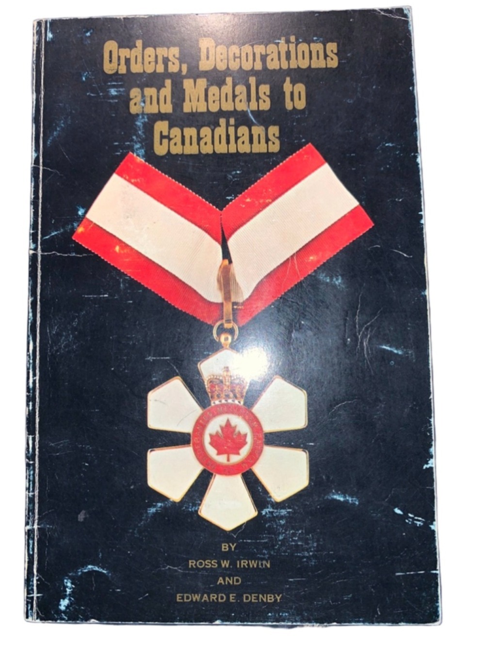 🔒 10 items for $20 - Orders, Decorations and Medals to Canadians paperback